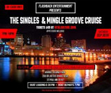 The Singles & Mingle Groove Cruise-30+ Only Event